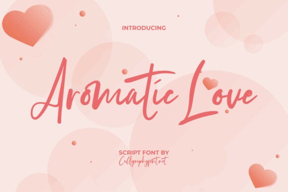 Aromatic Love: The Elegant Script Font for Scroll-Stopping Campaigns