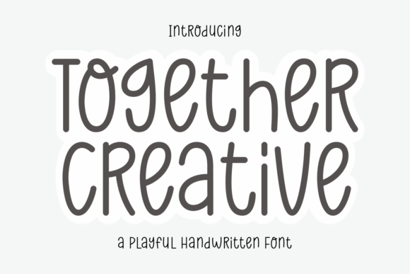 Together Creative: A Friendly Handwritten Font for Real Business Branding