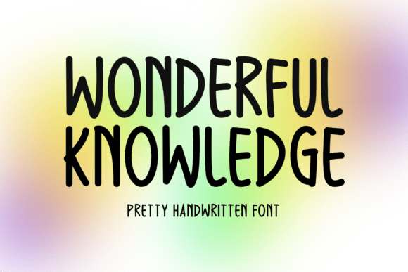 Wonderful Knowledge: A Handwritten Typeface Review for Brand Designers